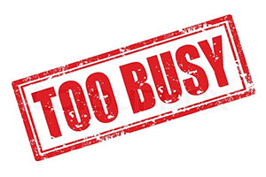 Too Busy